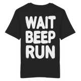 WAIT BEEP RUN Shirt