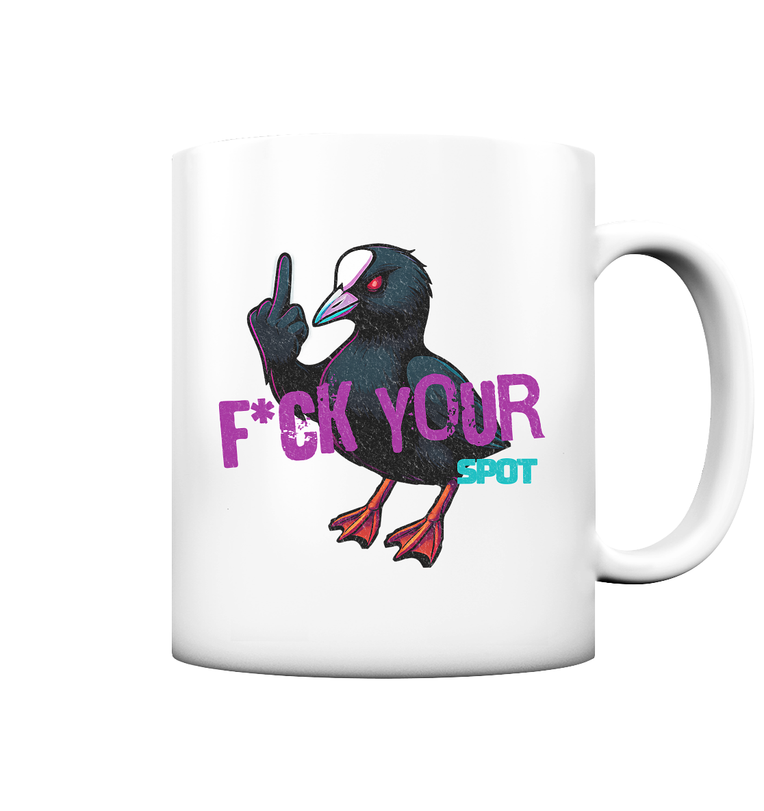 F*CK YOUR SPOT Tasse matt