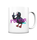 F*CK YOUR SPOT Tasse matt