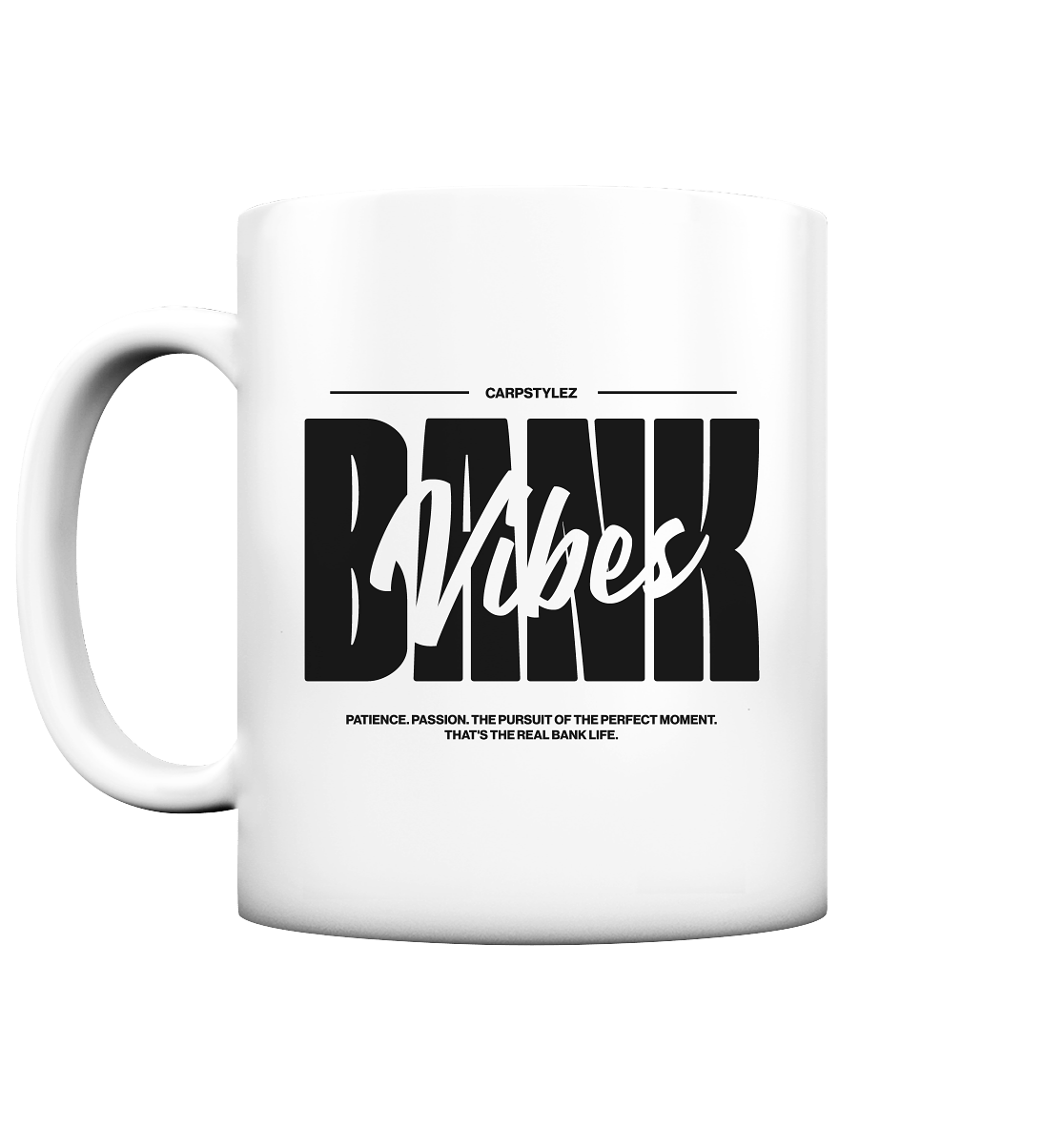 Karpfen Angeln mit BANK VIBES Tasse matt - CAST carpstylez
