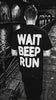 WAIT BEEP RUN Shirt